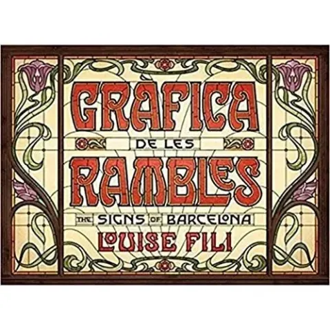 Coperta cărții Gràfica de les Rambles: The Signs of Barcelona, Louise Fili