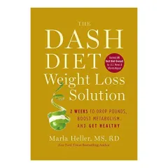 Coperta cărții The Dash Diet Weight Loss Solution
