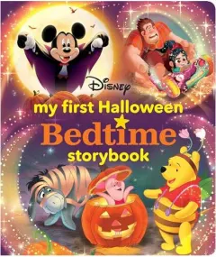 Coperta cărții My First Halloween Bedtime Storybook, Disney Books