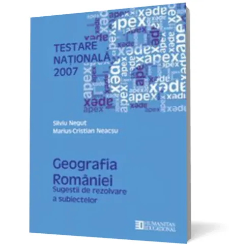 Coperta cărții Testare Națională 2007: Geografia României. Sugestii de rezolvare a subiectelor