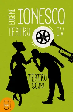 Coperta cărții Teatru vol IV - Teatru scurt (pdf)