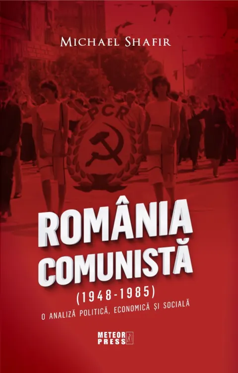 Coperta cărții Romania Comunista (1948-1985). O analiza politica, economica si sociala