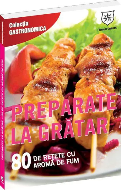 Coperta cărții Preparate la grătar - ediție chioșc