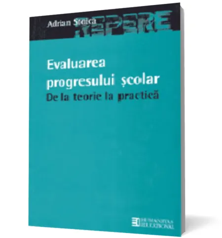Coperta cărții Evaluarea progresului scolar: de la teorie la practica
