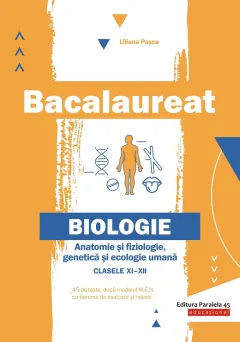 Coperta cărții Bacalaureat. Anatomie și fiziologie, genetică și ecologie umană. Clasele XI-XII