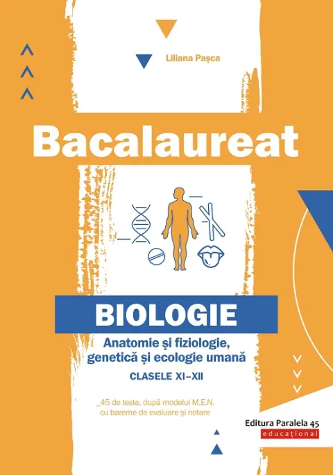 Coperta cărții Bacalaureat. Anatomie și fiziologie, genetică și ecologie umană. Clasele XI-XII