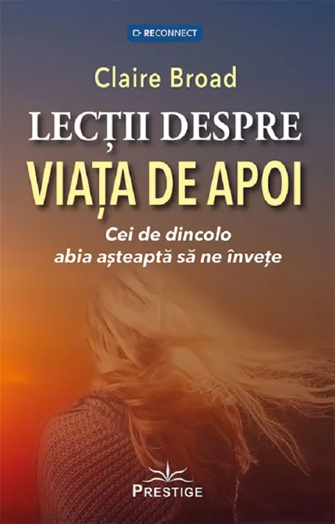 Coperta cărții Lectii despre viata de apoi. Cei de dincolo abia asteapta sa ne invete