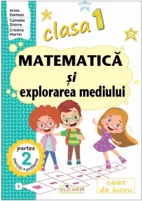 Coperta cărții Matematica si explorarea mediului. Clasa I. Partea a 2-a (E). Caiet de lucru. Varianta editurii EDU (MEM12E)