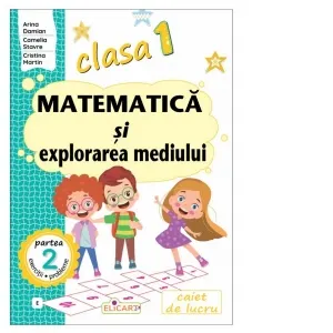 Coperta cărții Matematica si explorarea mediului. Clasa I. Partea a 2-a (E). Caiet de lucru. Varianta editurii EDU (MEM12E)