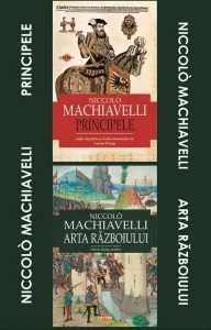 Coperta cărții Pachet Niccolo Machiavelli: 1. Principele; 2. Arta razboiului