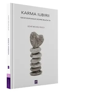 Coperta cărții Karma Iubirii. 100 de raspunsuri despre relatia ta