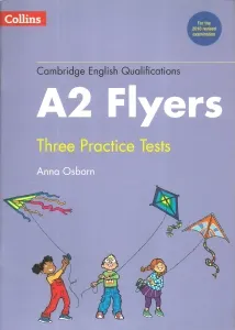 Coperta cărții Cambridge English Qualifications, A2 Flyers. Three Practice Tests