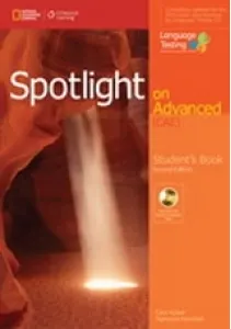 Coperta cărții Spotlight on Advanced (2nd Edition) Student's Book with DVD-ROM including Class Audio