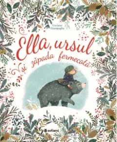 Coperta cărții Ella, ursul si zapada fermecata