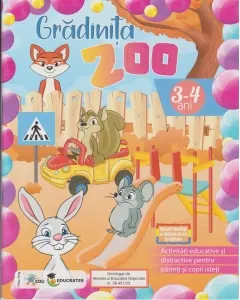 Coperta cărții Gradinita Zoo 3-4 ani. Activitati educative si distractive pentru parinti si copii isteti