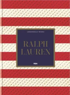 Coperta cărții Ralph Lauren. Numarul 21. Legendele Modei