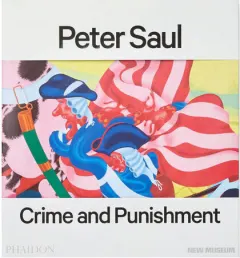 Coperta cărții Peter Saul: crime and punishment