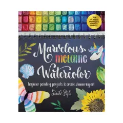 Coperta cărții Marvelous metallic watercolor: beginner painting projects to create shimmering art