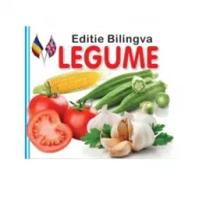 Coperta cărții Legume. Editie bilingva (carte plianta)