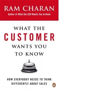 Coperta cărții What The Customer Wants You To Know