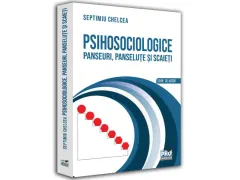 Coperta cărții Psihosociologice. Panseuri, panselute si scaieti