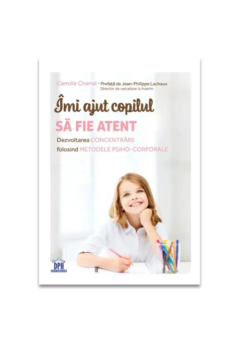 Coperta cărții Îmi ajut copilul să fie atent