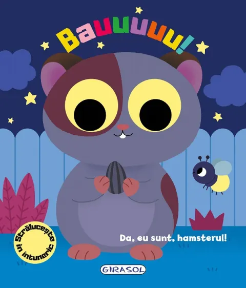 Coperta cărții Bauuuuu! Da, eu sunt, hamsterul!