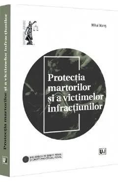 Coperta cărții Protectia martorilor si a victimelor infractiunilor