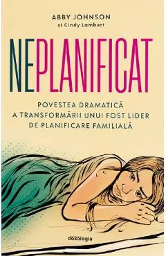 Coperta cărții Neplanificat - Abby Johnson, Cindy Lambert
