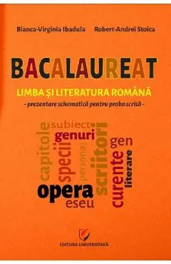 Coperta cărții Bacalaureat. Limba si literatura romana. Prezentare schematica pentru proba scrisa - Bianca-Virginia Ibadula, Robert-Andrei Stoica