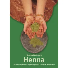Coperta cărții Henna - pictură corporală, vopsirea părului, utilizări terapeutice