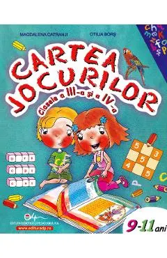 Coperta cărții Cartea jocurilor - Clasele 3-4 - Magdalena Catranji, Otilia Bors
