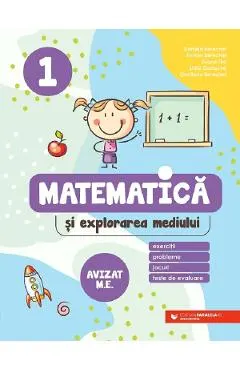 Coperta cărții Matematica si explorarea mediului. Exercitii, probleme, jocuri, teste de evaluare - Clasa 1 - Daniela Berechet, Florian Berechet, Jeana Tita, Lidia Costache, Gentiana Berechet