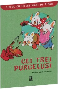 Coperta cărții Cei trei purcelusi. Citesc cu litere mari de tipar