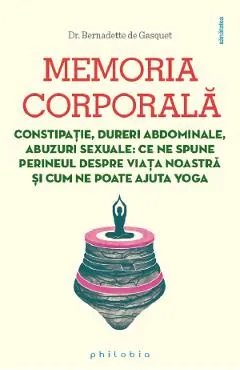 Coperta cărții Memoria corporala - Bernadette de Gasquet