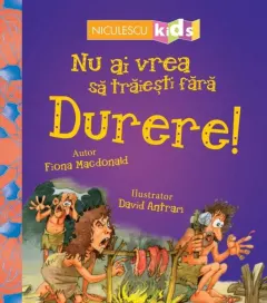 Coperta cărții Nu ai vrea să trăiești fără DURERE!