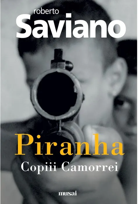 Coperta cărții Piranha: Copiii Camorrei