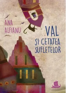 Coperta cărții Val si Cetatea Sufletelor
