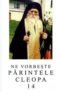 Coperta cărții Ne vorbeste Parintele Cleopa 14