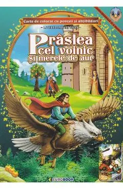 Coperta cărții Praslea cel voinic si merele de aur. Carte de colorat cu povesti si abtibilduri