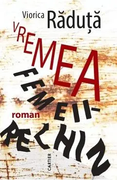 Coperta cărții Vremea Femeii-rechin