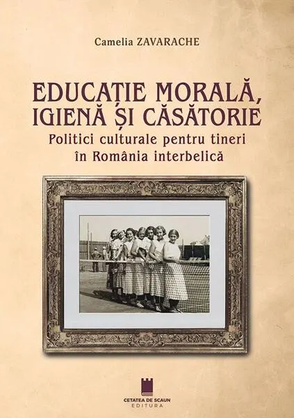 Coperta cărții Educație morală, igienă și căsătorie