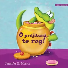 Coperta cărții O prăjitură, te rog!