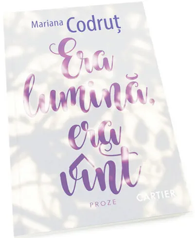 Coperta cărții Era lumina, era vint