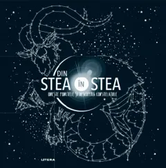 Coperta cărții Din stea in stea. Uneste punctele si descopera constelatiile