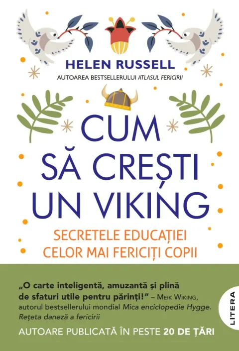 Coperta cărții Cum sa cresti un viking. Secretele educatiei celor mai fericiti copii din lume