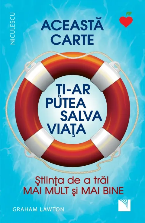 Coperta cărții Această carte ți-ar putea salva viața! Știința de a trăi mai mult și mai bine!