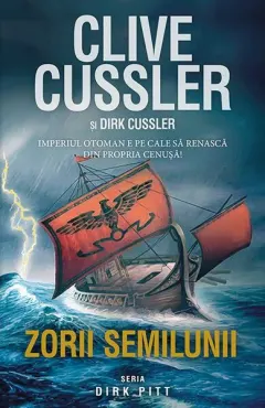 Coperta cărții Zorii semilunii. Seria Dirk Pitt