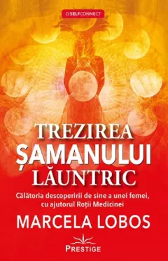 Coperta cărții Trezirea șamanului lăuntric