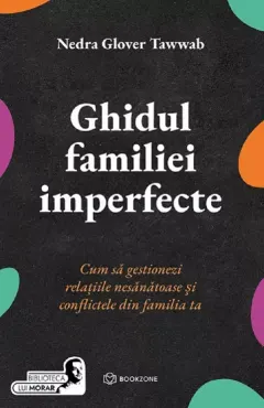 Coperta cărții Ghidul familiei imperfecte